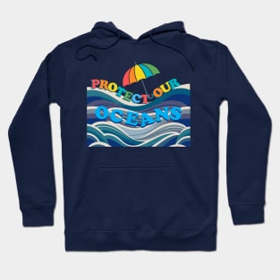 Protect our Oceans: Advocating Marine Conservation Hoodie